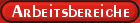 Arbeitsbereiche